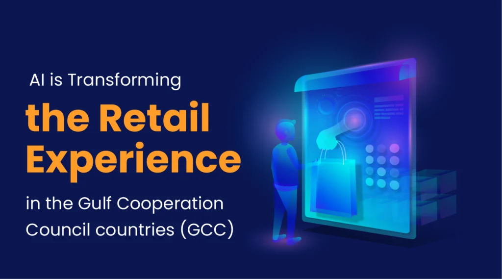 How AI is transforming the retail experience in the GCC