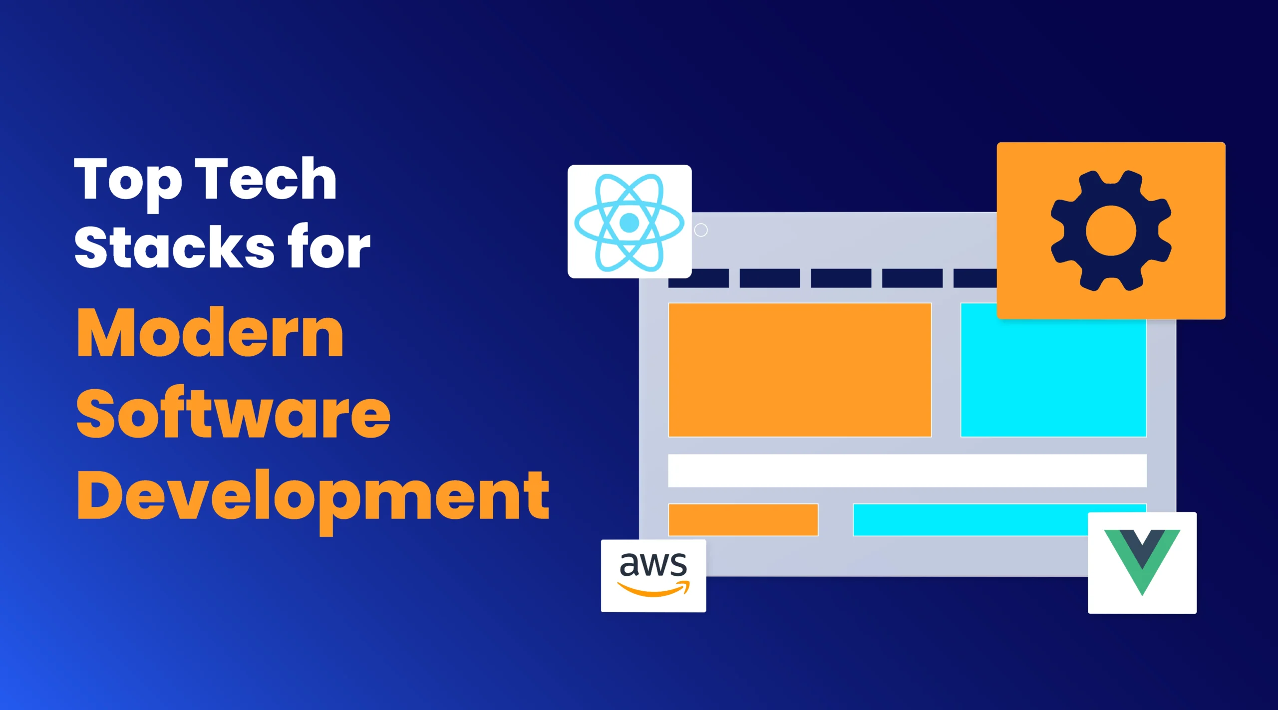 Top Tech Stacks for Modern Software Development