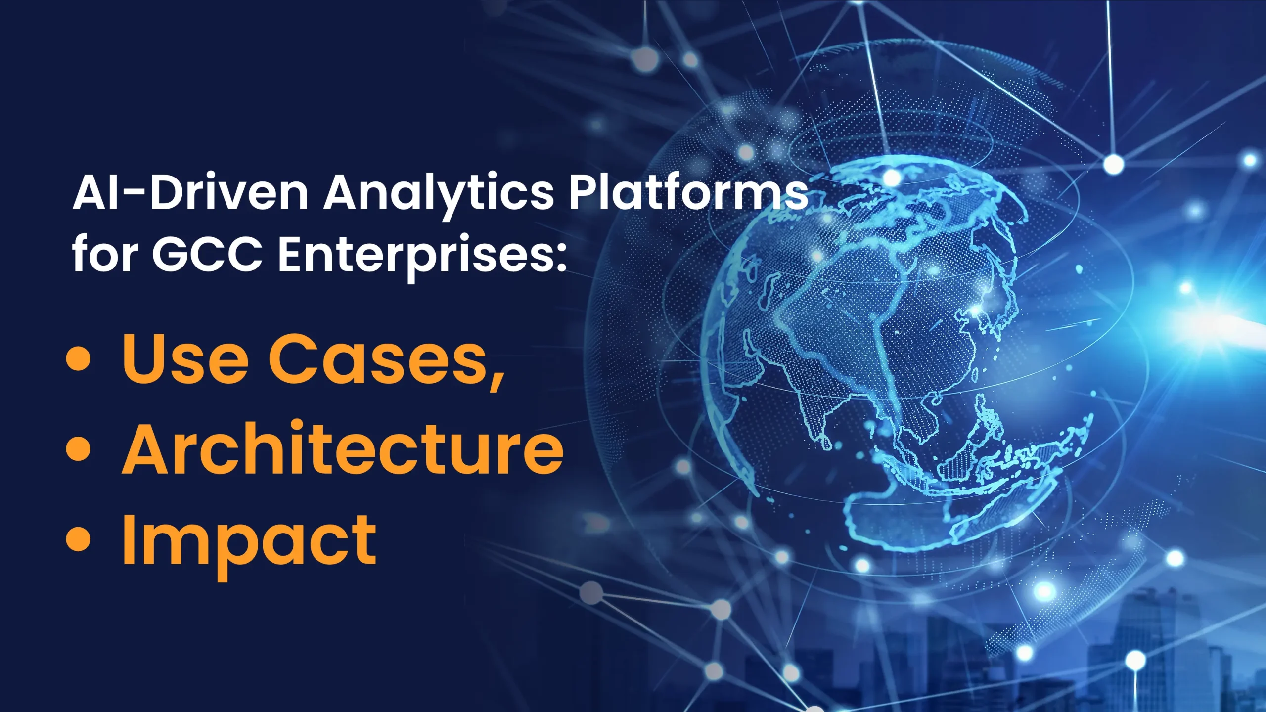 AI-Driven Analytics Platforms for GCC Enterprises: Use Cases, Architecture, and Impact