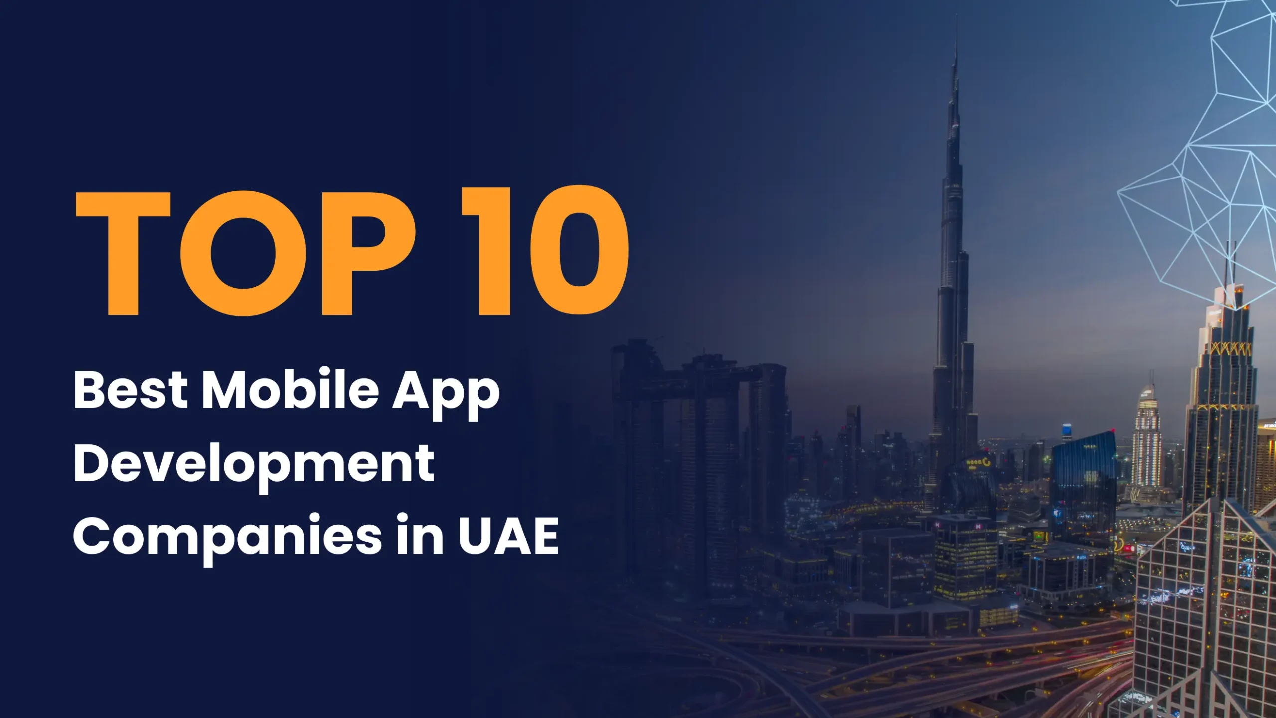 Top 10 Best Mobile App Development Companies in the UAE